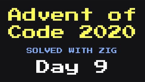 Cracking XMAS crypto ⚡ Advent of Code in Zig Day 9