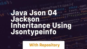 Java json 04 jackson inheritance using jsontypeinfo