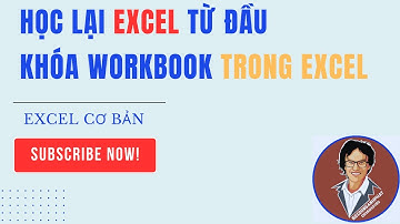 Kỹ thuật khóa truy cập vào Workbook Trong EXCEL - Technique to lock access to Workbook #excel