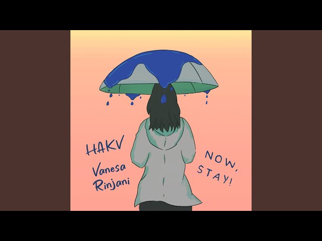 Now. - Stay