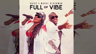 Voice X Marge Blackman - Full Of Vibe