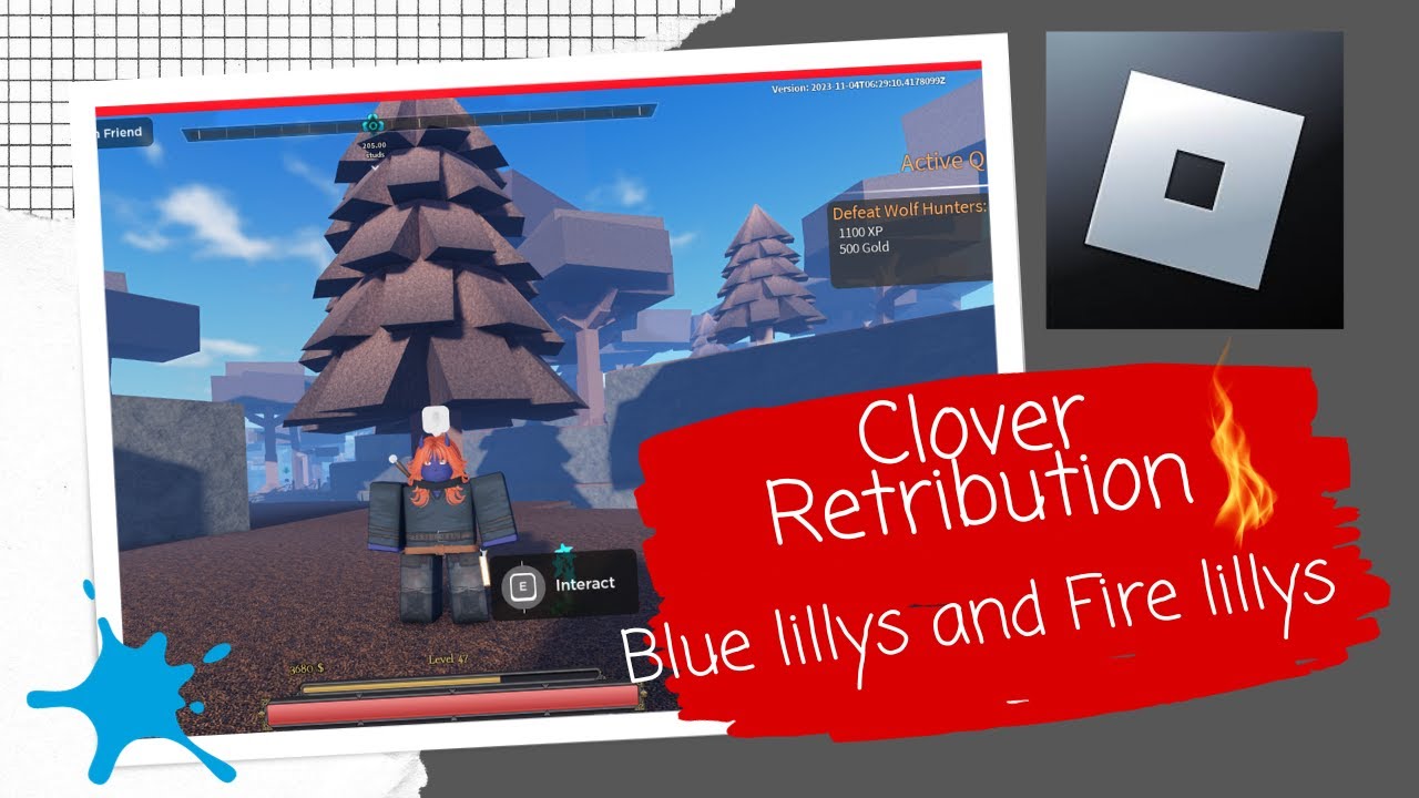 ROBLOX Clover Retribution HOW TO FIND BLUE LILLYS AND FIRE LILLYS 