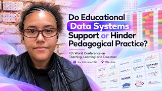 Do Educational Data Systems Support or Hinder Pedagogical Practice |  4th WorldTLE 2026