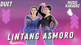 Karaoke - LINTANG ASMORO - Duet - Niken Salindry ft Shinta Arsinta