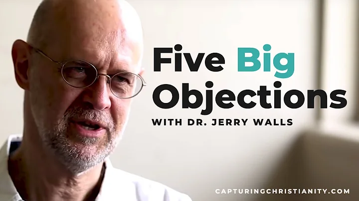 Answering 5 Big Objections to Christianity with Dr...