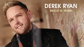 Derek Ryan - Belleau Wood (Audio)