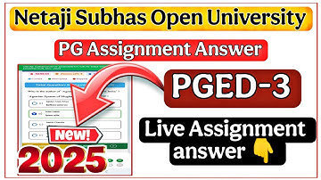 nsou pg assignment 2025 | nsou pg education assignment answers 2025 | nsou PGED-3 Assignment answer 