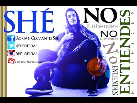No entiendes - Shé