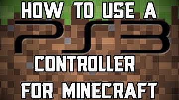 How to use a PS3 Controller for Minecraft [PC]