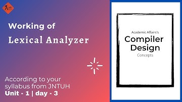 Working of Lexical Analyzer | CD | Unit 1 | day3