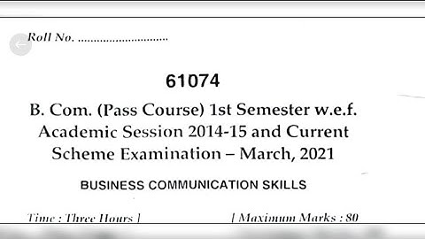 B.Com 1st Semester ( BUSINESS COMMUNICATION SKILLS ) 2021 Question Paper #knowledgeaddaofficial