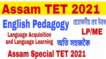 Assam TET 2021//English Pedagogy//Language Acquisition and Language Learning