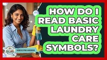 How Do I Read Basic Laundry Care Symbols? - Homekeeping Handbook