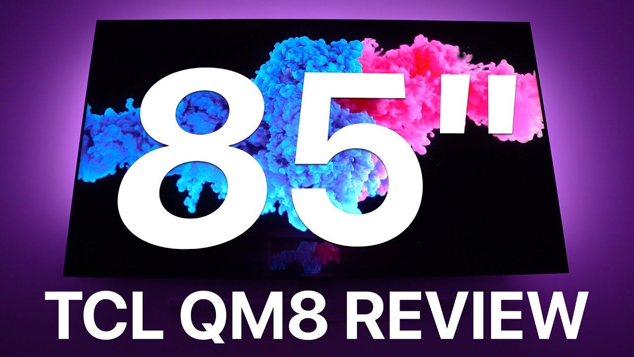 TCL 85-Inch QM8 4K Mini-LED TV Review - Bigger & BrighterBut Worth It? 