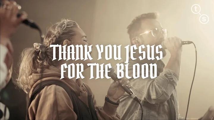 Thank You Jesus For The Blood - TeenStreet Europe ...
