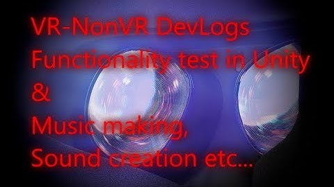 DevLog 1. - Voice commands test in VR/flat - Functionality Test - Unity 2020LTS