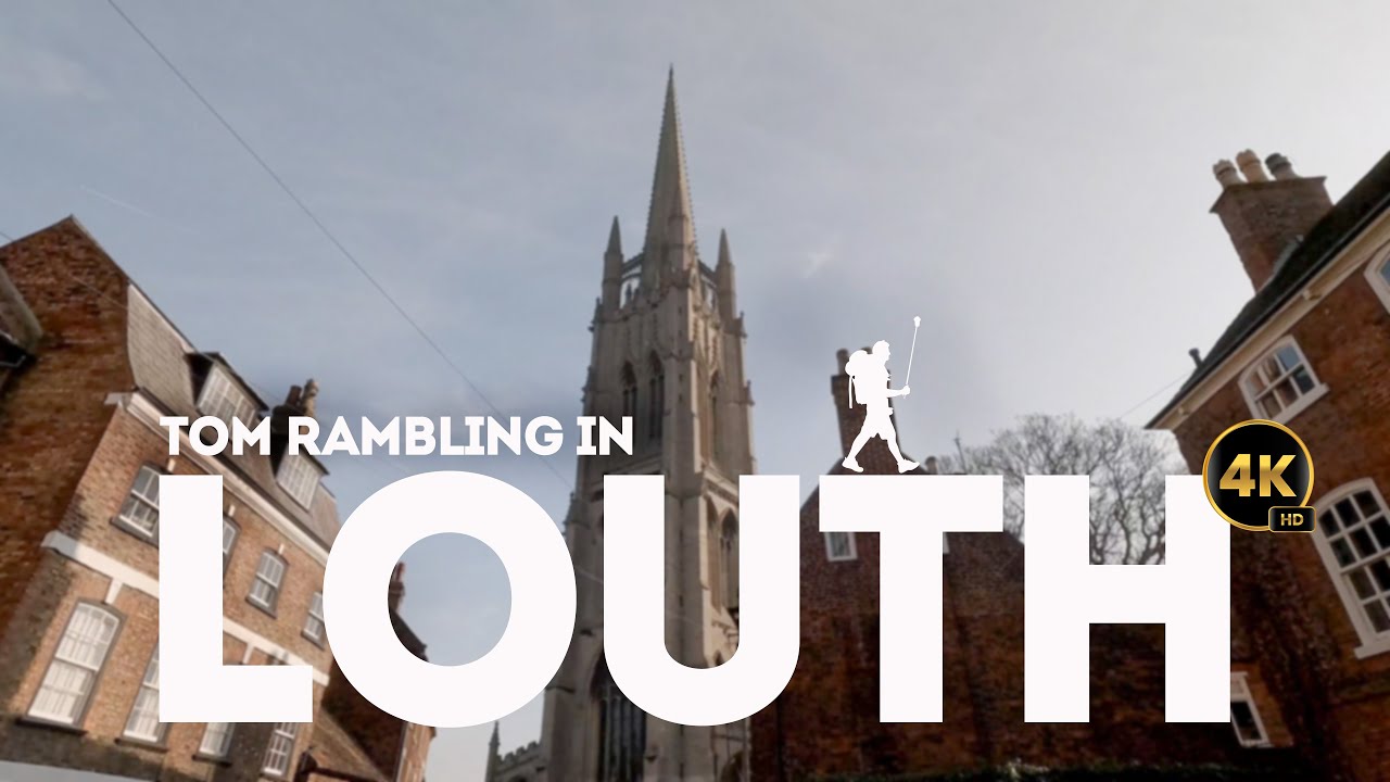 Louth Lincolnshire 4k Walking Tours. #louth #lincolnshire #walks #walking