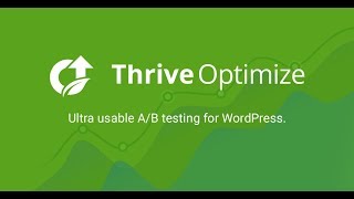Thrive Optimize | Plugin Thực Hiện A/B Test Website Wordpress Tuyệt Vời