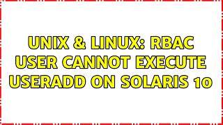 Unix & Linux: RBAC user cannot execute useradd on Solaris 10