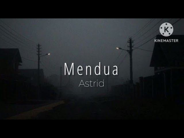 Mendua - Astrid (lirik) class=