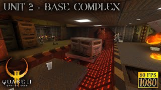 Quake II: Ground Zero remastered. Unit 2 - Base Complex [HD 1080p 60fps]