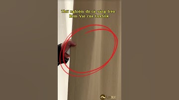 Test công dụng cản sáng của rèm vải LuxSilk