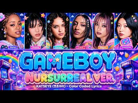 Cover KATSEYE (캣츠아이) - GAMEBOY | Nursurreal Ver (Color Coded Lyrics)