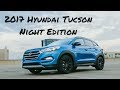 2017 Hyundai Tucson Night