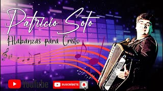 Video thumbnail of "Patricio Soto  - Medley Himnos en vivo"