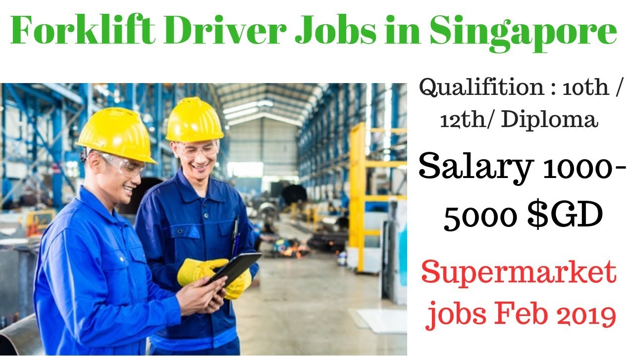 Forklift Driver Warehouse Jobs In Singapore 2019 Free Visa House Food Youtube
