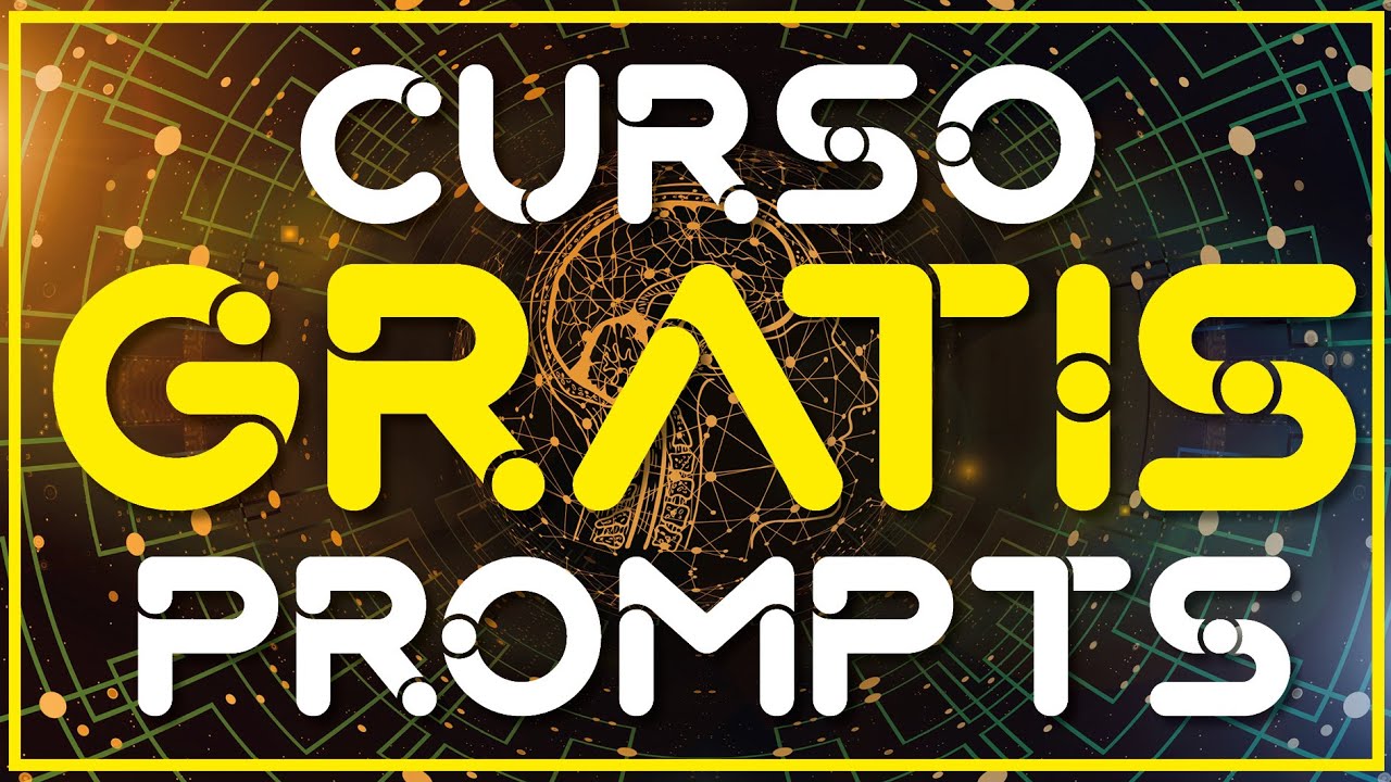 Curso GRATIS de PROMPTS: Domina la Inteligencia Artificial con OpenAI y ...