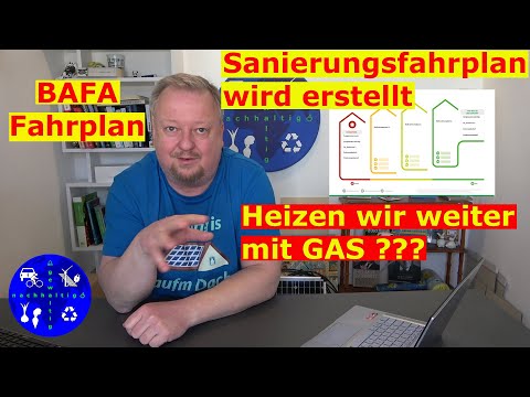 Der Energieberater erstellt unseren individuellen Sanierungsfahrplan - bleiben wir erstmal bei Gas?