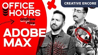 Creative Encore: MAX Your MAX | Adobe Office Hours