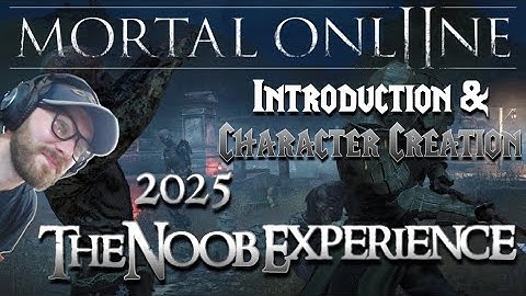 The 2025 NOOB EXPERIENCE! Introduction & Character Creation (Mortal Online 2 Gameplay)