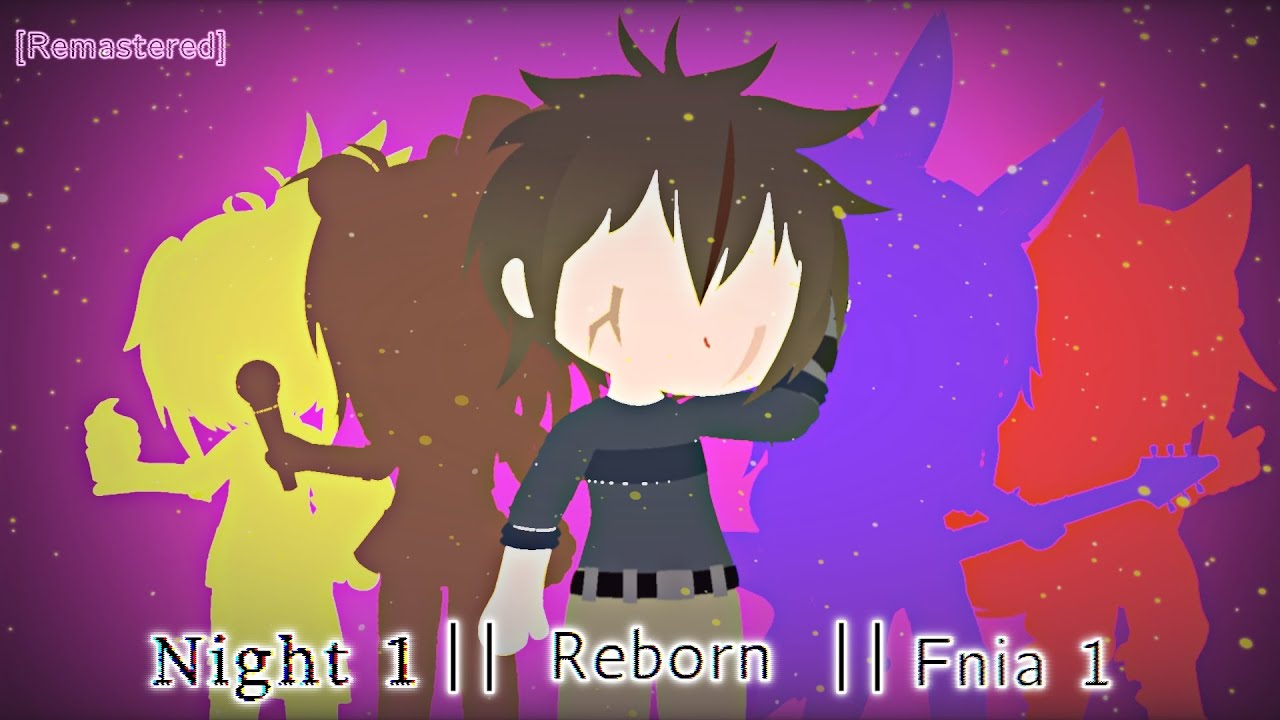 Night 1 || Reborn || Fnia 1 || Remastered