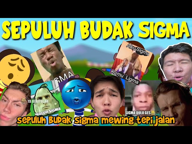 Sepuluh Budak Sigma...(Sepuluh Budak Hitam Brainrot Cover) class=