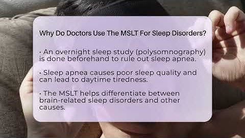 Why Do Doctors Use The MSLT For Sleep Disorders? - Sleep Apnea Support Network