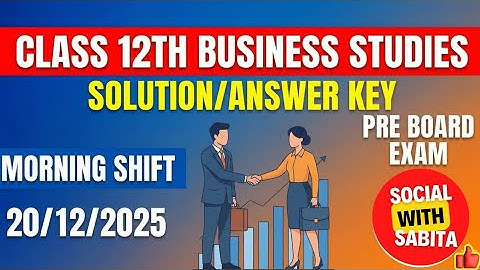 🔥 Class 12 Business Studies answer key Pre Board Exam 2025-26 | Morning Shift 20/12/2025  CBSE