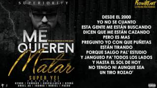 me quieren matar letra anuel aa kendo kaponi ft farruko cosculluela ozuna juanka y mas