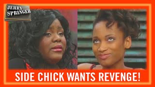 Side Chick Revenge! | Jerry Springer