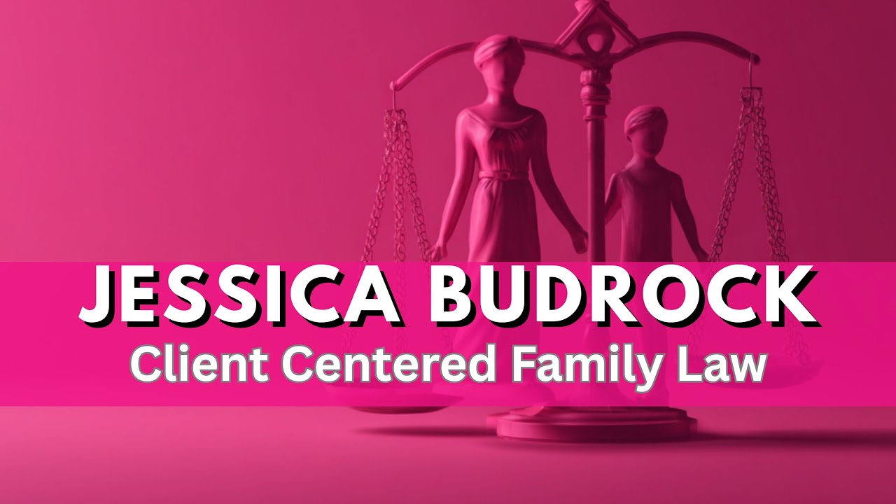 Navigating Family Law with Jessica Budrock
