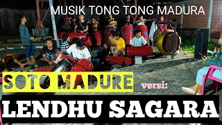 Musik tong tong madura|| lagu SOTO MADURE'|| versi LENDHU SAGARA||  Sumenep Madura