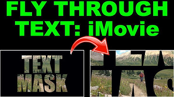 Fly through text mask for iMovie