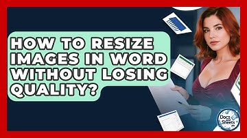 How To Resize Images In Word Without Losing Quality? - Docs and Sheets Pro