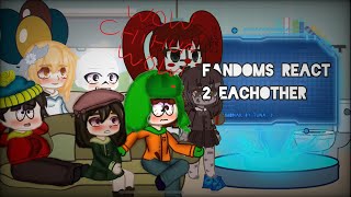 Fandoms react to eachother ||South Park|| 1/5|| Read Description