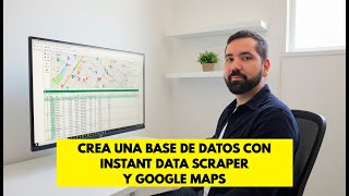 ¡Crea una base de datos con Instant Data Scraper y Google Maps! | 2026
