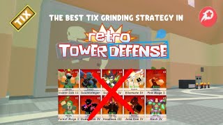 This Is How To Farm Tix Really Effectively In Retro Tower Defense 15K Tix An Hour