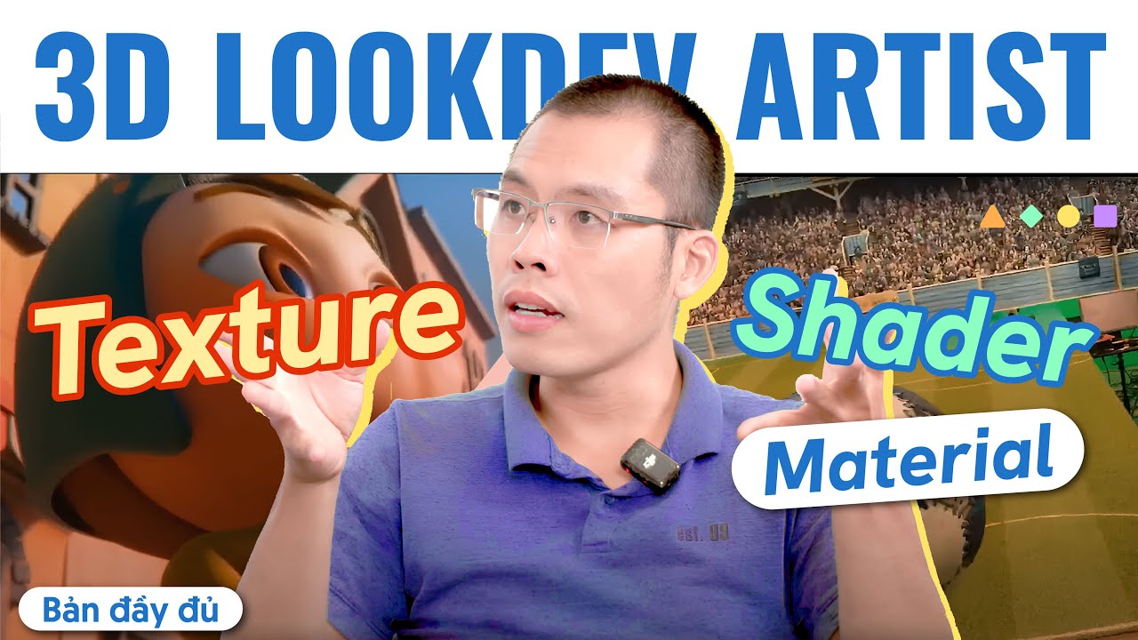 [Bản Full] 3D LOOKDEV ARTIST