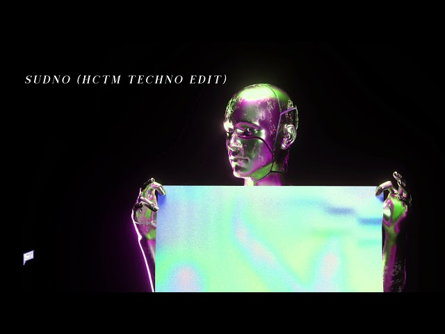 HCTM - Sudno (Techno Edit) [Remix] class=