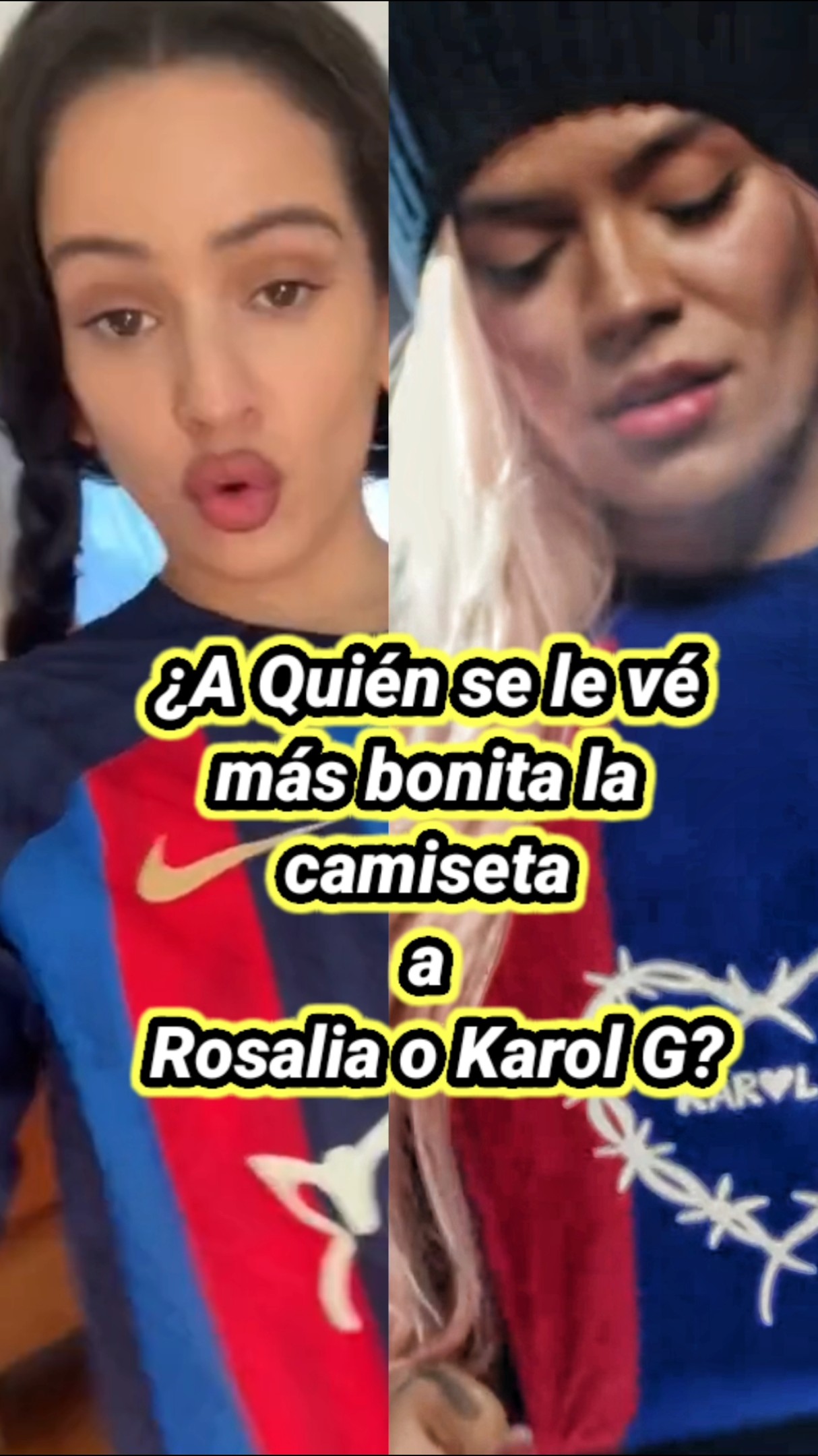 ¿A Quién se le vé más bonita la camiseta del Barcelona a la Rosalia o Karol G? #karolg #larosalía